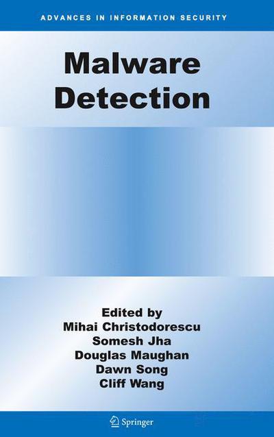 Cover for Mihai Christodorescu · Malware Detection - Advances in Information Security (Paperback Book) [1st Ed. Softcover of Orig. Ed. 2007 edition] (2010)