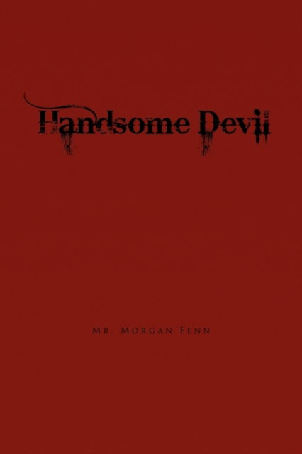 Cover for Morgan Fenn · Handsome Devil (Paperback Book) (2010)