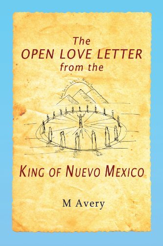 Cover for M Avery · The Open Love Letter from the King of Nuevo Mexico (Paperback Bog) (2010)