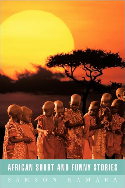 Cover for Samson Kamara · African Short and Funny Stories (Taschenbuch) (2011)