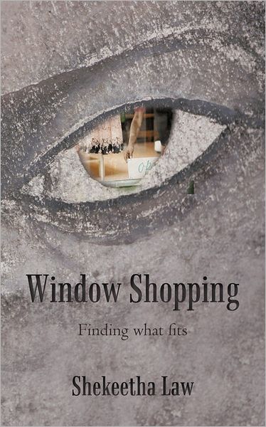 Cover for Shekeetha Law · Window Shopping: Finding What Fits (Paperback Book) (2010)