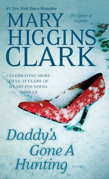 Daddy's Gone A Hunting - Mary Higgins Clark - Libros - Pocket Books - 9781451668957 - 18 de marzo de 2014