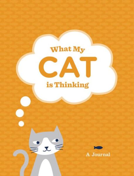 Cover for Steve Mockus · What My Cat Is Thinking Journal (Papperier) (2013)