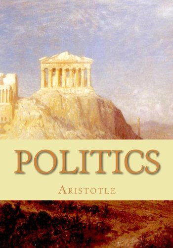 Cover for Aristotle · Politics: a Treatise on Government (Paperback Bog) (2010)