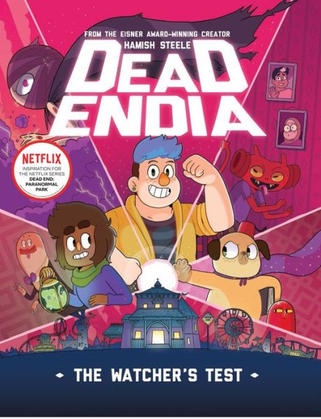 DeadEndia: The Watcher's Test - Deadendia - Hamish Steele - Books - Union Square & Co. - 9781454948957 - June 22, 2023