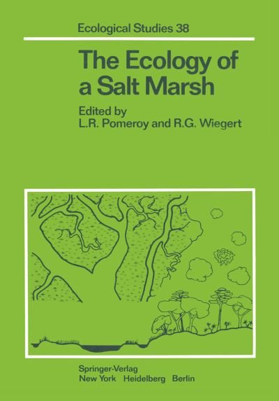 Cover for L R Pomeroy · The Ecology of a Salt Marsh - Ecological Studies (Pocketbok) [Softcover reprint of the original 1st ed. 1981 edition] (2011)
