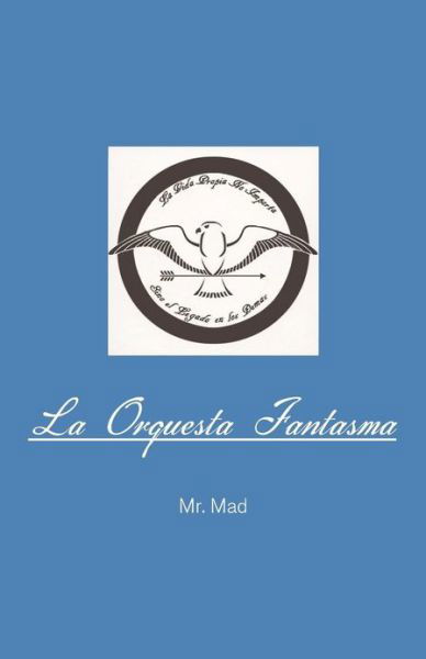 Cover for Mr Mad · La Orquesta Fantasma (Paperback Book) (2013)
