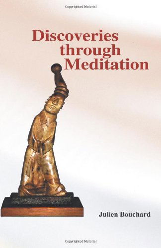 Cover for Julien Bouchard · Discoveries Through Meditation (Paperback Book) (2011)