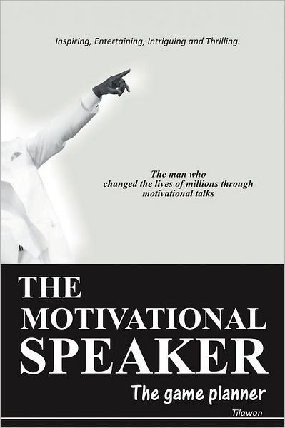 Cover for Tilawan · The Motivational Speaker: the Game Planner (Pocketbok) (2012)