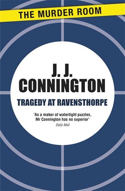 Cover for J. J. Connington · Tragedy at Ravensthorpe - Murder Room (Paperback Book) (2013)