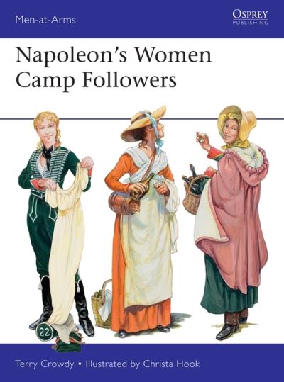 Cover for Terry Crowdy · Napoleon's Women Camp Followers - Men-at-Arms (Paperback Book) (2021)