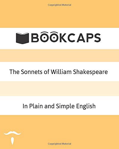 Cover for Bookcaps · The Sonnets of William Shakespeare in Plain and Simple English (Pocketbok) (2012)