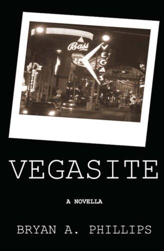 Cover for Bryan a Phillips · Vegasite (Paperback Book) (2012)