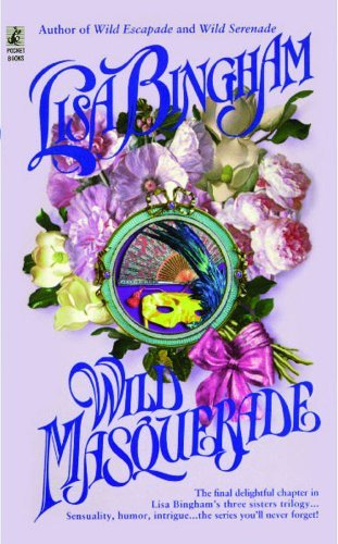 Wild Masquerade - Lisa Bingham - Livres - Gallery Books - 9781476715957 - 15 septembre 2012