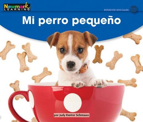 Cover for Newmark Learning · Mi Perro Pequeo Leveled Text (Paperback Book) (2019)