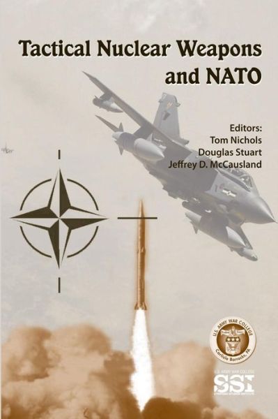 Cover for Tom Nichols · Tactical Nuclear Weapons and Nato (Paperback Book) (2012)