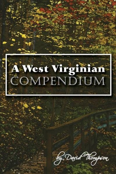 Cover for David Thompson · A West Virginian Compendium (Pocketbok) (2014)
