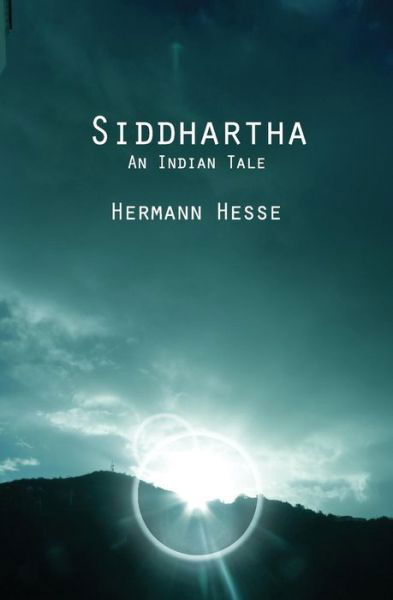 Siddhartha: an Indian Tale - Hermann Hesse - Livres - Createspace - 9781482064957 - 24 janvier 2013