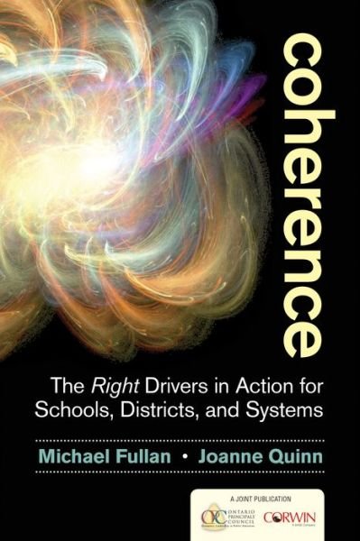 Cover for Michael Fullan · Coherence: The Right Drivers in Action for Schools, Districts, and Systems (Taschenbuch) (2015)