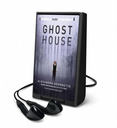 Ghost House - Alexandra Adornetto - Annan - Brilliance Audio - 9781491536957 - 26 augusti 2014