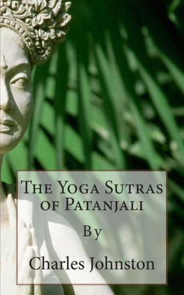 Cover for Charles Johnston · The Yoga Sutras of Patanjali: Creative English Classic Reads (Taschenbuch) (2013)