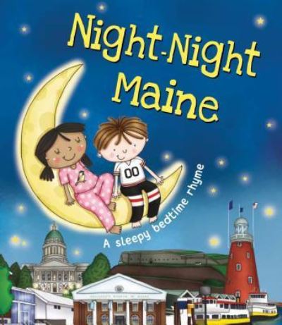 Night-Night Maine - Katherine Sully - Książki - Sourcebooks Wonderland - 9781492654957 - 26 grudnia 2017