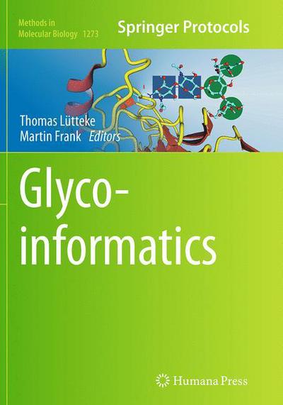 Cover for Glycoinformatics - Methods in Molecular Biology (Paperback Book) [Softcover reprint of the original 1st ed. 2015 edition] (2016)