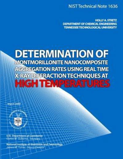 Cover for Holly a Stretz · Determination of Montmorillonite Nanocomposite Aggregation Rates Using Real Time X-ray Diffraction Techniques at High Temperatures (Paperback Book) (2014)