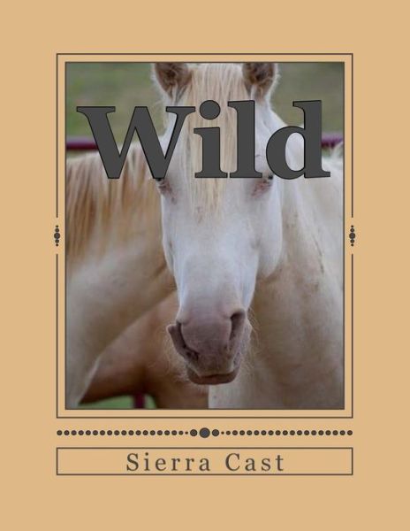 Cover for Sierra V Cast · Wild (Paperback Book) (2014)