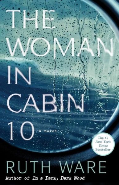 The Woman in Cabin 10 - Ruth Ware - Bøker - Gallery/Scout Press - 9781501132957 - 11. april 2017