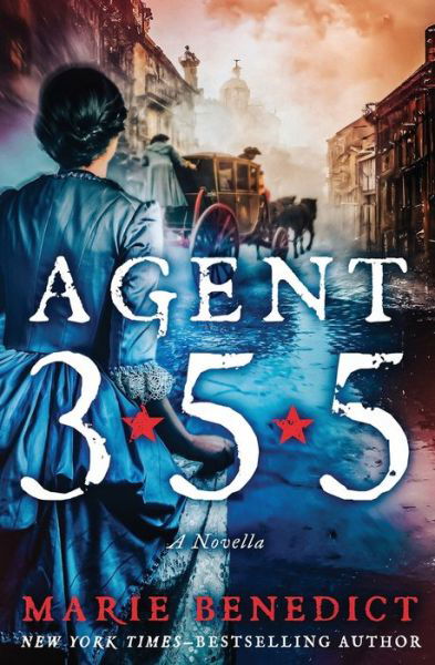 Cover for Marie Benedict · Agent 355 (Book) (2024)