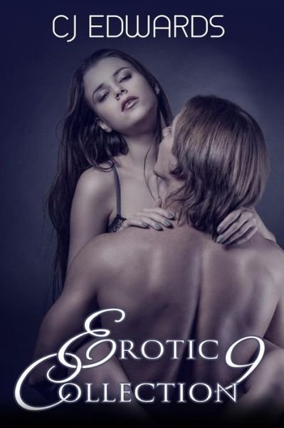 Cover for C J Edwards · Erotic Collection 9 (Paperback Book) (2015)
