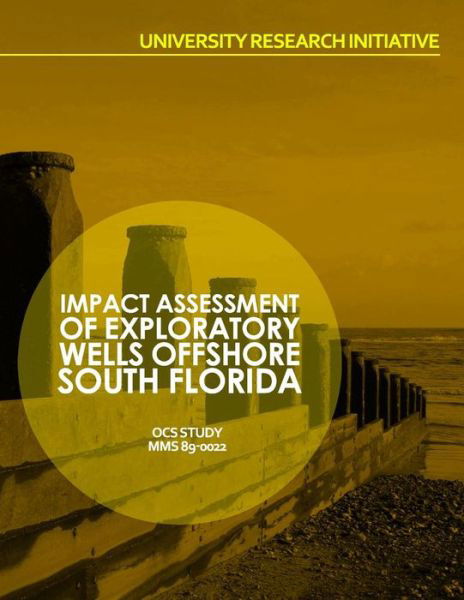 Cover for U S Department of the Interior · Impact Assessment of Exploratory Wells Offshore South Florida (Paperback Book) (2015)