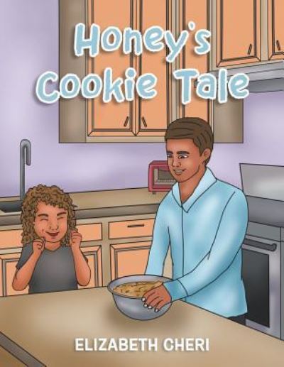 Cover for Elizabeth Cheri · Honey's Cookie Tale (Paperback Book) (2016)