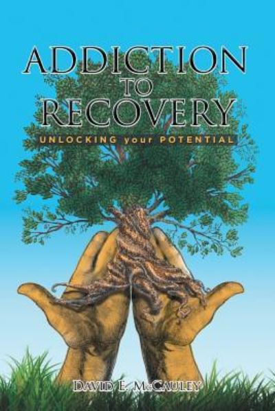 Cover for David Mccauley · Addiction to Recovery (Paperback Book) (2016)