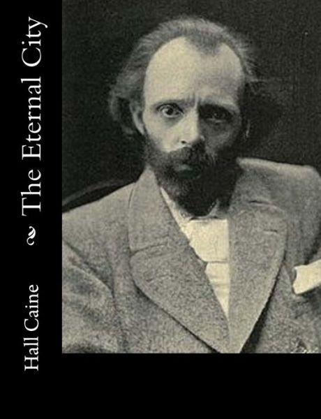 Cover for Hall Caine · The Eternal City (Paperback Book) (2015)