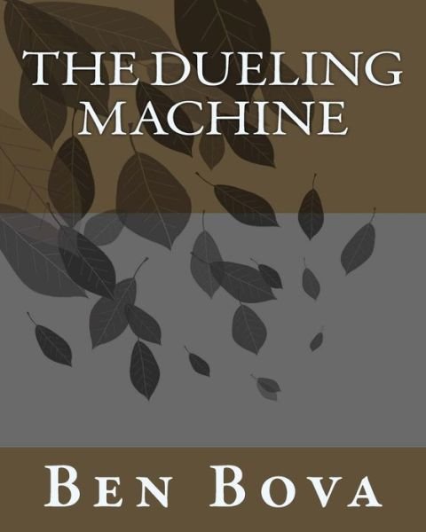 Cover for Ben Bova · The Dueling Machine (Taschenbuch) (1969)