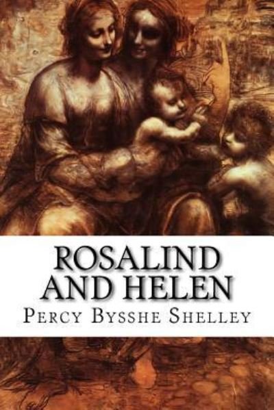 Cover for Percy Bysshe Shelley · Rosalind and Helen (Taschenbuch) (2015)