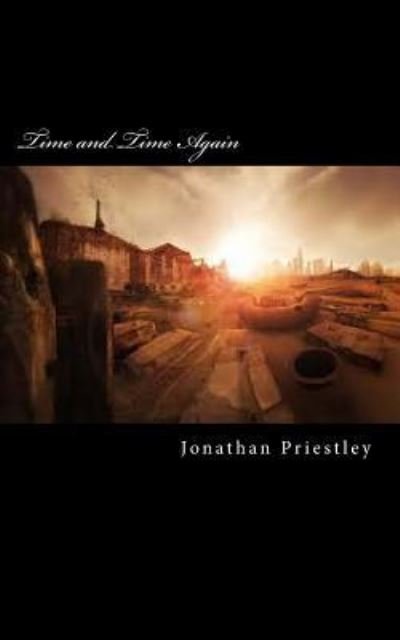 Cover for Jonathan Priestley · Time and Time Again (Paperback Book) (2016)