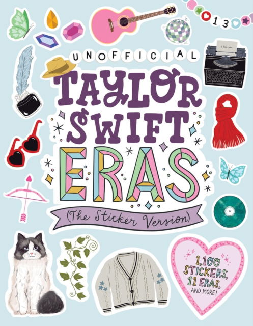 Cover for Workman Publishing · Taylor Swift Eras (The Sticker Version): 1,100 Stickers, 11 Eras, and More! (Paperback Book) (2025)