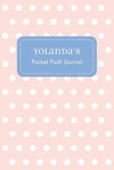 Yolanda's Pocket Posh Journal, Polka Dot - Andrews Mcmeel Publishing - Bøger - Andrews McMeel Publishing - 9781524829957 - 11. marts 2016