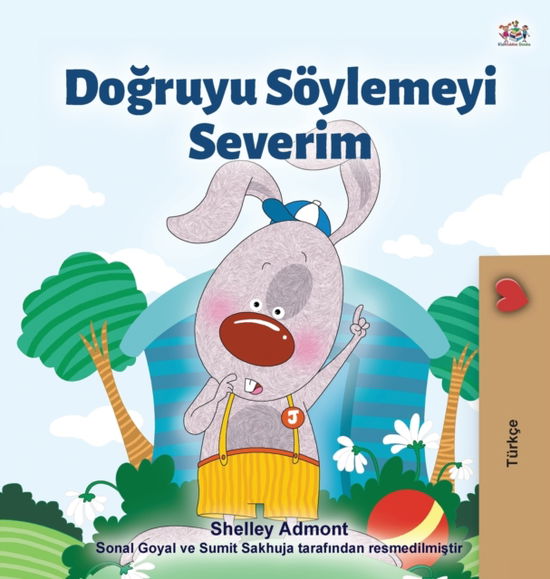 Cover for Shelley Admont · I Love to Tell the Truth (Turkish Book for Kids) (Hardcover Book) (2020)