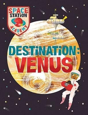 Cover for Sally Spray · Space Station Academy: Destination Venus - Space Station Academy (Paperback Bog) (2023)