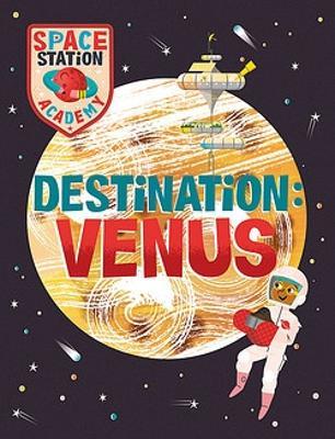 Cover for Sally Spray · Space Station Academy: Destination Venus - Space Station Academy (Paperback Book) (2023)