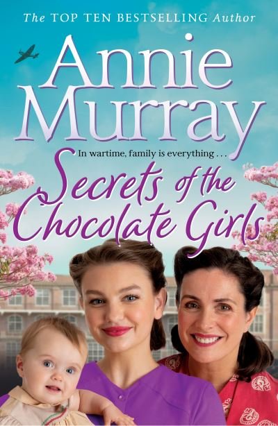 Cover for Annie Murray · Secrets of the Chocolate Girls - Chocolate Girls (Hardcover bog) (2022)