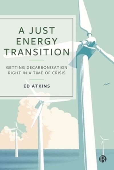 Cover for Ed Atkins · Just Energy Transition (Buch) (2023)