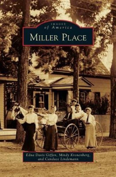 Cover for Edna Davis Giffen · Miller Place (Hardcover bog) (2010)