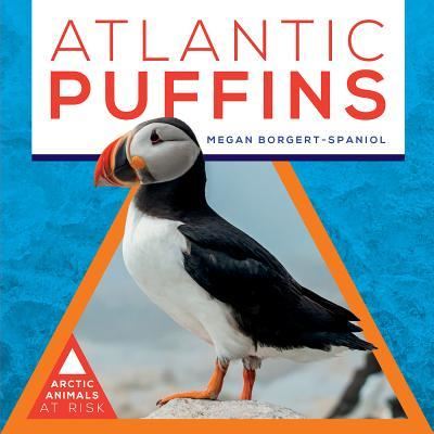 Cover for Megan Borgert-Spaniol · Atlantic Puffins (Hardcover Book) (2018)