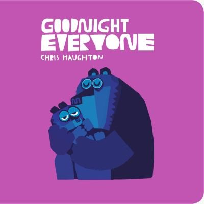 Cover for Chris Haughton · Goodnight Everyone (Kartonbuch) (2021)