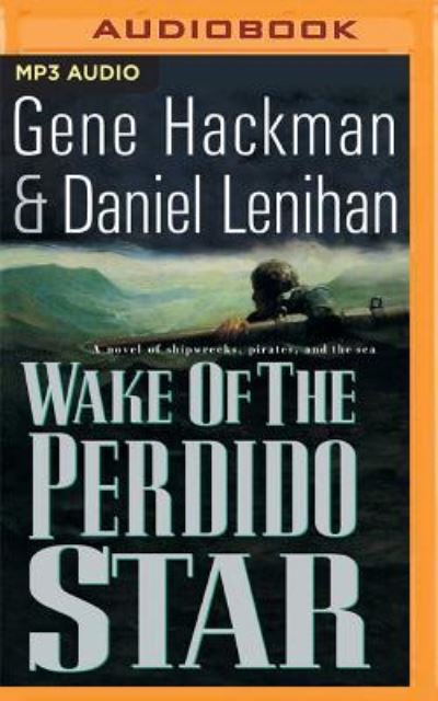 Cover for Gene Hackman · Wake of the Perdido Star (CD) (2016)